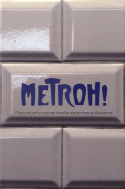 Metroh ! Précis de performances visuelles et d'outresol