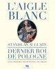Catalogue d'exposition L'aigle blanc, Stanislas Auguste, dernier roi de Pologne