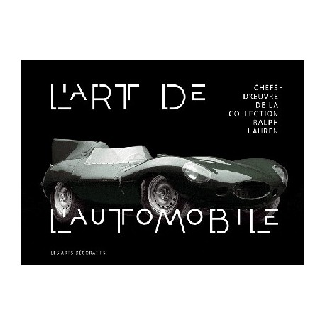 Catalogue d'exposition L'art de l'automobile, collection Ralph Lauren