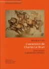 L'ascension de Charles Le Brun, liens sociaux et production artistique