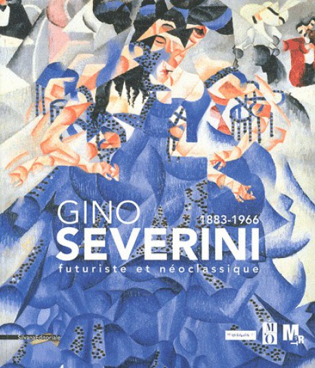 Catalogue d'exposition Gino Severini (1883-1966) - Futuriste et Néoclassique