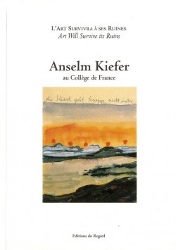 Anselm Kiefer au Collège de France, l'art survivra à ses ruines