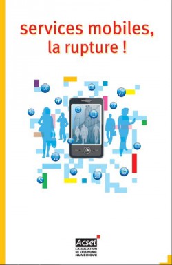 ACSEL : Services mobiles, la rupture !