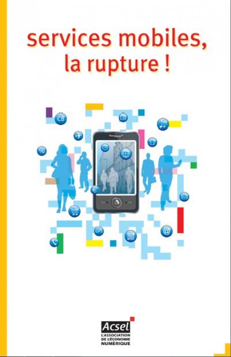 ACSEL : Services mobiles, la rupture !