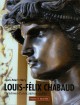 Louis-Félix Chabaud, paradoxes d'un sculpteur oublié
