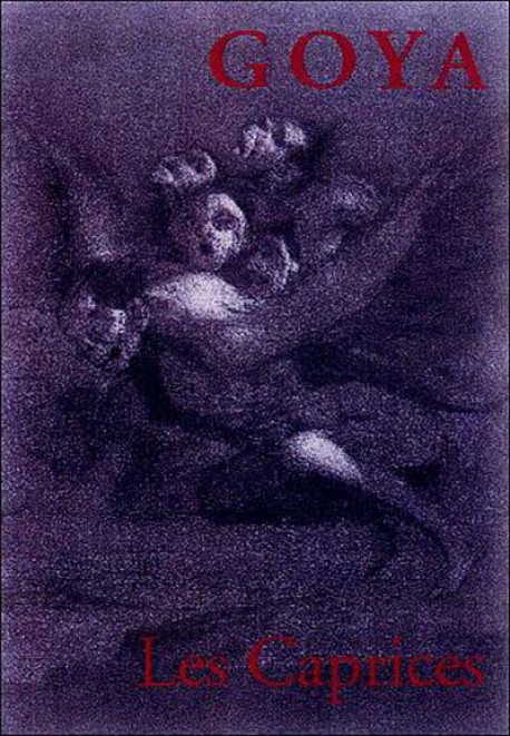 Goya. Les Caprices