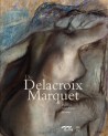 Catalogue d'exposition de Delacroix à Marquet, dessins de la donation Oliver Senn-Foulds