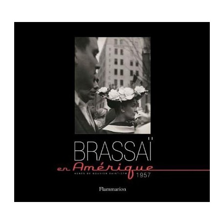 Brassaï en Amérique, 1957