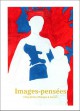 Catalogue d'exposition Images-Pensées, 5 siècles d'images à Anvers