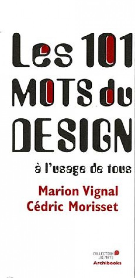 Les 101 mots du design à l'usage de tous