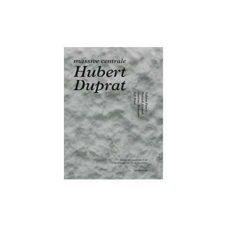 Catalogue Hubert Duprat (French / English edition) 