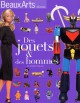 Des jouets & des hommes au Grand Palais - Beaux-arts hors série