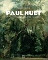 Paul Huet, de l'aube romantique à l'aube impressionniste