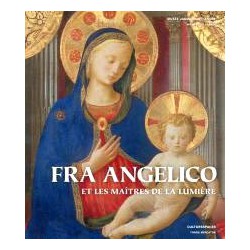 Catalogue d'exposition Fra Angelico et les maîtres de la lumière