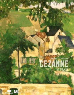 Album d'exposition Cézanne et Paris