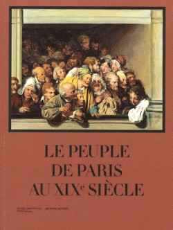 Catalogue d'exposition Le peuple de paris au XIXe siècle