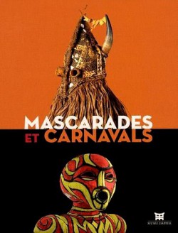 Catalogue d'exposition Mascarades et carnavals, musée Dapper