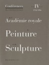 Les conférences de l'Académie royale de peinture et de sculpture (1712-1746). Tome 4, volume 2