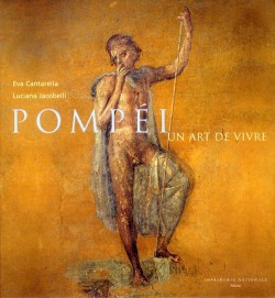 Pompéi, un art de vivre