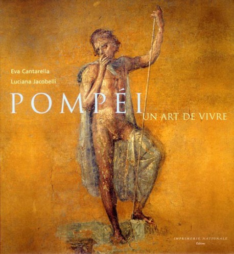 Pompéi, un art de vivre