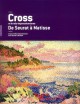  Catalogue d'exposition Henri-Edmond Cross et le néo-impressionnisme, de Seurat à Matisse