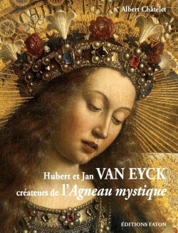 Hubert et Jan van Eyck, créateurs de l'agneau mystique
