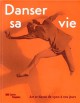 Catalogue d'exposition Danser sa vie, Centre Pompidou