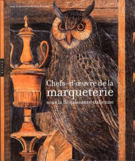 Chefs-d'oeuvre de la marqueterie sous la Renaissance italienne