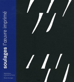 Soulages - L'oeuvre imprimé, catalogue de l'exposition à la BNF en 2003