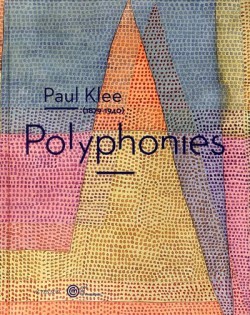 Catalogue d'exposition Paul Klee (1879-1940), polyphonies à la Cité de la musique