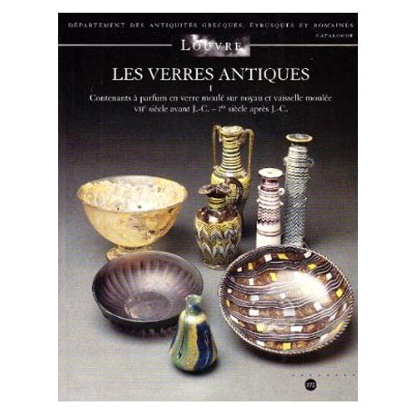 Les verres antiques - Tome I