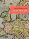 Le monde en cartes, Gérard Mercator et le premier atlas du monde