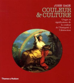 Couleur et culture, usages et significations de la couleur de l'Antiquité à l'abstraction