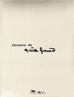 Carnets de Gisèle Freund, fac-similé d'un livre d'artiste inédit