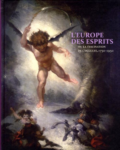 Catalogue d'exposition L'Europe des esprits ou la fascination pour l'occulte, 1750-1950 