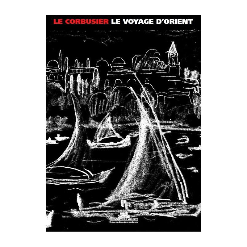 voyage d'orient le corbusier