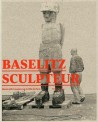 Catalogue d'exposition Baselitz sculpteur