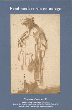 Carnet d'études ENSBA n°23 - Rembrandt et son entourage 