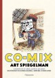 Art Spiegelman, Co-mix une rétrospective de bandes dessinées, graphisme et débris divers