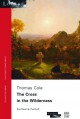 Thomas Cole, the Cross in the Wilderness (English version)