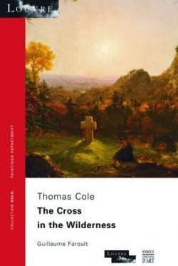 Thomas Cole, the Cross in the Wilderness (English version)