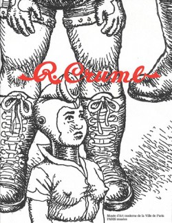 Robert Crumb, de l'underground à la Genèse - Catalogue d'exposition (Bilingue Francais / Anglais)