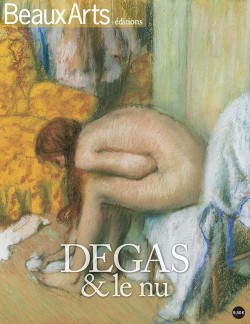 Beaux arts éditions Degas et le nu au Musée d'Orsay
