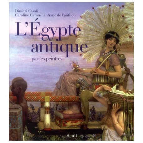 L'Egypte antique par les peintres