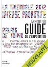 Exhibition guide La Triennale 2012 au Palais de Tokyo (French / English bilingual edition)