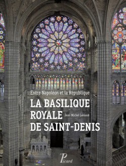 La basilique royale de Saint-Denis, entre Napoléon et la République