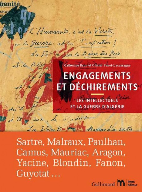 Engagements et déchirements. Les intellectuels et la guerre d'Algérie -  Catalogue d'exposition