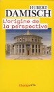 L'origine de la perspective de Hubert Damisch 