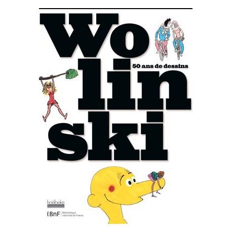 Wolinski, 50 ans de dessins -  Catalogue d'exposition de la BNF