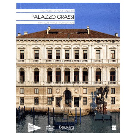 Palazzo Grassi (édition trilingue Français/Anglais/Italien) 
